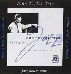 Taylor Trio, John - Blue Glass STEVE ARGUELLES CD VG - Imagen 1 de 1