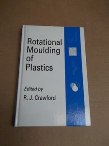 Rotational Moulding of Plastics - Edited by R.J. Crawford - Foto 1 di 5