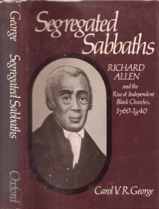 Carol V R George / Segregated Sabbaths Richard Allen and the Emergence 1973 - Imagen 1 de 1