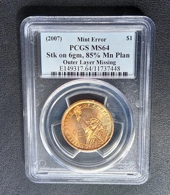 (2007) Struck on 6gm, 85% Mn Planchet Error Dollar PCGS MS64 PICTURES INCLUDED - Image 1 of 3