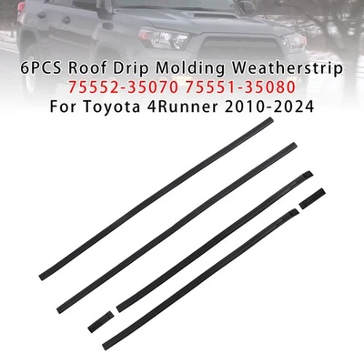 6PCS Roof Drip Molding Weatherstrip 75552-35070 75551-35080 For Toyota 4Runner - Image 1 of 4
