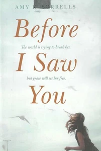 Before I Saw You by Amy Sorrells (2018, Hardcover) Brand New - Imagen 1 de 2