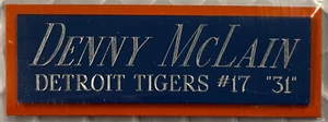 DENNY MCLAIN TIGERS NAMEPLATE FOR AUTOGRAPHED Signed Baseball Display CUBE CASE - Picture 1 of 4
