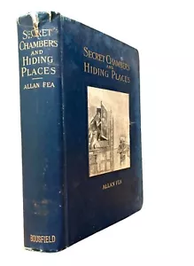 Secret Chambers and Hiding Places, Hiding Holes 1908 Allan Fea Antiquarian Book - Foto 1 di 6