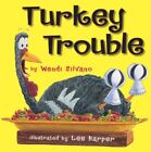 Turkey Trouble, School And Library by Silvano, Wendi; Lee, Harper (ILT), Used...