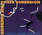Other Dimension Show some respect (CD)