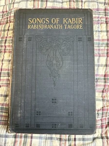 Rare Songs of Kabir by Rabindranath Tagore, 1916  McMillan company H/C Book - Picture 1 of 5