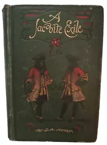 A Jacobite Exile By GA Henty 1894 Rare First Edition Antique Illustrated Book - Picture 1 of 10