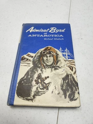 ADMIRAL BYRD OF ANTARCTICA MICHAEL GLADYCH HC/DJ 1960 WEST OAK LANE BOOKMARKS. - Image 1 of 4