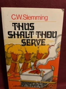 Thus Shalt Thou Serve: by Slemming Charles W. Book - Picture 1 of 3