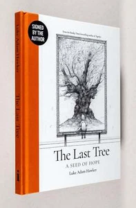 Luke Adam Hawker / Der letzte Baum Ein Samen der Hoffnung signiert 1. Auflage 2023 - Bild 1 von 4