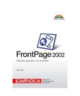 FrontPage 2002. Kompendium.: Web-Prsenz gestalten und verwalten., Dirk Louis