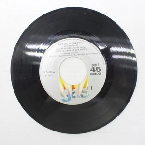 Alberto Vazquez Venganza / Los Hombres No Deben Llorar / Chaparrita 45 Vinyl - Picture 1 of 2