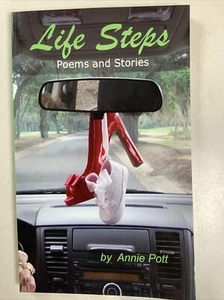 Signiert, Life Steps [Gedicht] von Annie Pott (2012, Trade Paperback), wie neu - Bild 1 von 11