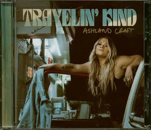 Ashland Craft - Travelin' Kind (CD) - Charts/Contemporary Country - Picture 1 of 2