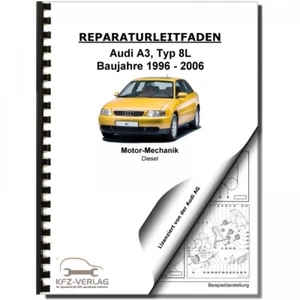 Audi A3 8L 1996-2006 4-Zyl. 1,9l Dieselmotor TDI 100-131 PS Werkstatthandbuch - Bild 1 von 8