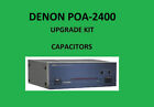 Stereo Verstärker Denon Poa-2400 Reparatursatz - alle Kondensatoren