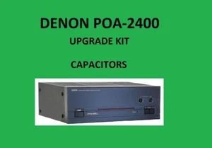 Stereo Amplifier DENON POA-2400 Repair KIT - all capacitors - Picture 1 of 16