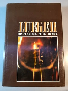 LUEGER Enciclopedia Della Tecnica - Fondamenti Di Elettrologia E Fisica Nucleare - Foto 1 di 16