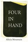 Four in Hand, Paperback by Mountain, Alicia, Brand New, Free shipping in the US
