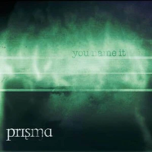 Prisma - You Name It                                                      (neu)° - Bild 1 von 1