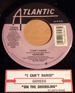 Genesis 45 I Can't Dance / On The Shoreline  w/ts - Imagen 1 de 2