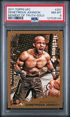 2011 Topps UFC Moment of Truth Demetrious Johnson Gold RC, PSA 8 POP 5 No Higher - Image 1 of 2