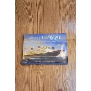 Making A Disney Wish Behind the Dreams of Disney's Newest Ship cruise 2022 book - Foto 1 di 7