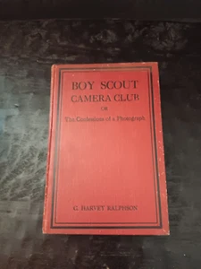 Boy Scout Camera Club or The Confessions of a Photograph G. Harvey Ralphson 1914 - Picture 1 of 5