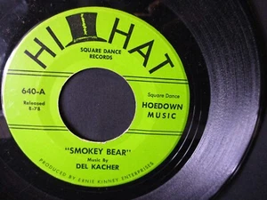 Del Kacher / Dick Waibel Smokey Bear 1978 7" 45 Single Hi Hat 640 Square Dancing - Foto 1 di 2