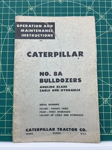 Vintage CATERPILLAR Bulldozer No. 8A Installation Operation Instructions. - Picture 1 of 5