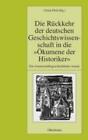 Die Rückkehr der deutschen Geschichtswissenschaft in die "Ökumene der Histo 6638