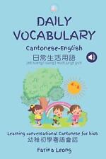 Daily Vocabulary Cantonese-English: Learning conversational Cantonese for kids b