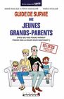 Guide De Survival Der Jugend Grands-Parents Sehr Guter Zustand