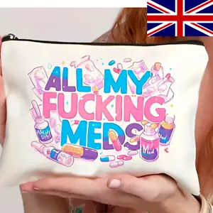 All My F*cking Meds Bolsa de Almacenamiento de Lona Estuche Colores Cierre de Cremallera Bolsa Médica Reino Unido - Imagen 1 de 2