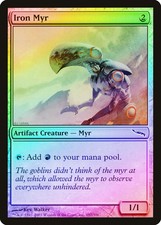 Iron Myr FOIL Mirrodin HEAVILY PLD Artifact Common MAGIC GATHERING CARD ABUGames