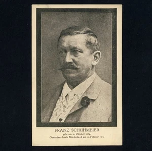 FRANZ SCHUHMEIER Österreich Politiker Sozialdemokrat Arbeiterführer * AK um 1913 - Picture 1 of 1