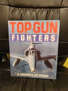 Top Gun Fighters & America's Jet Power Hardcover Book by George Hall - Picture 1 of 1