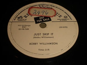 Bobby Williamson - Just Skip It / When I'm A Hundred Years Old 78 - Picture 1 of 1