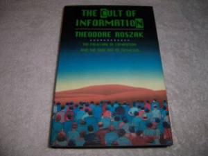 The Cult of Information The Folklore of Computers and the True Art of Thinking h - Picture 1 of 4