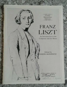 Franz Liszt Urtext Masterclass Editions An Intro To The Composer & His Music - Picture 1 of 1