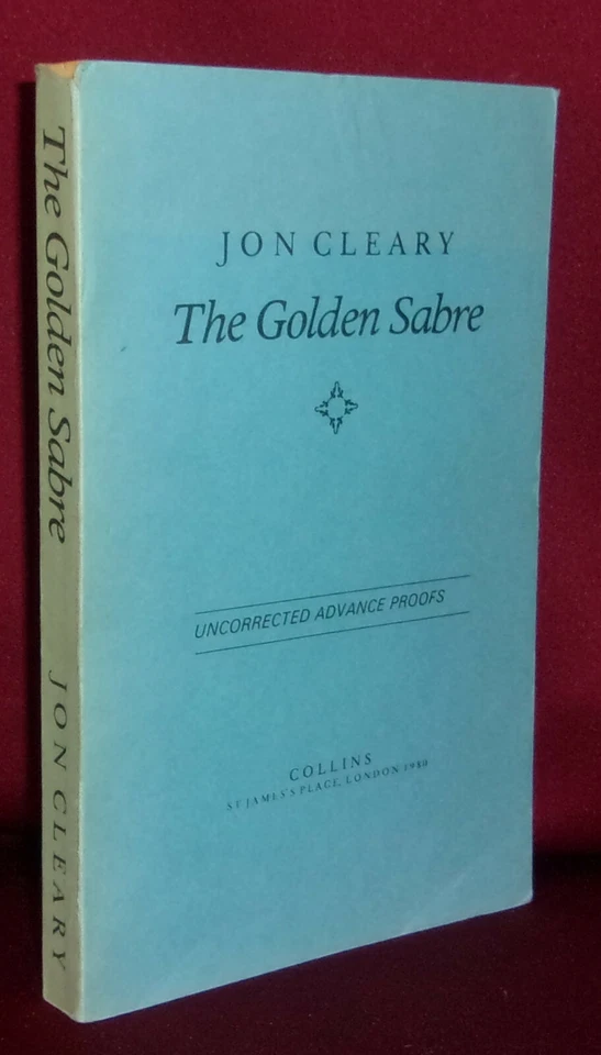 Jon Cleary THE GOLDEN SABRE First edition 1981 Uncorrected Proof Adventure Novel - Image 1 of 1