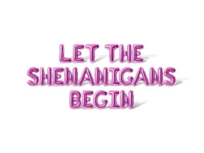 LET THE SHENANIGANS START Carta Balão Banner - Decorações do Dia de São Patrício - Imagem 1 de 4