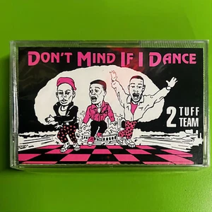 2 Tuff Team – 'Don't Mind If I Dance' Cassette EP US 1989 Rap SEALED RARE MINT - Picture 1 of 6