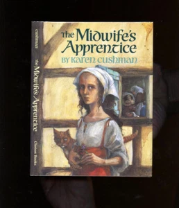 Cushman, Karen: The Midwife's Apprentice **Newbery Winner** HB/DJ 1st/2nd Signed - Picture 1 of 5