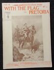 1899 WITH THE FLAG TO PRETORIA Part 16 VG- 3.5 South Africa War