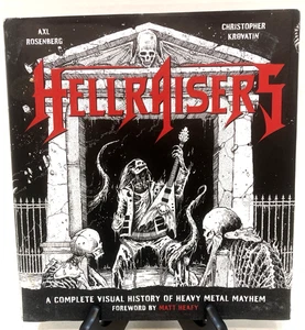 Hellraisers A Complete Visual History of Heavy Metal Mayhem Hard Rock Bands 2017 - Picture 1 of 16