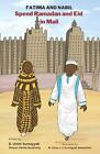 Fatima und Nabil verbringen Ramadan und Eid in Mali von Ihsaan Home Academy (Englisch) 