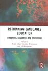 Rethinking Languages Education Directions Challenges And Innov 9781138091580
