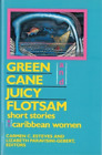 Lizabeth Paravisini-Gebert Green Cane And Juicy Flotsam (Paperback) (Uk Import)